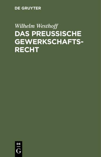 Das Preussische Gewerkschaftsrecht