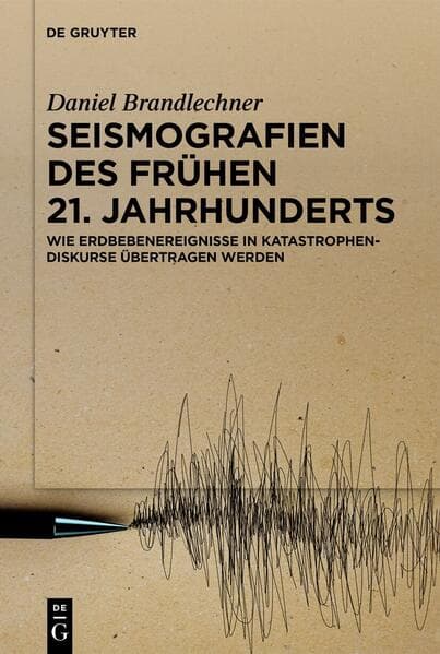 Seismografien des frühen 21. Jahrhunderts