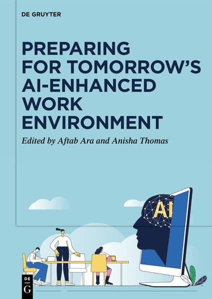 Preparing for Tomorrow's AI-Enhanced Work Environment