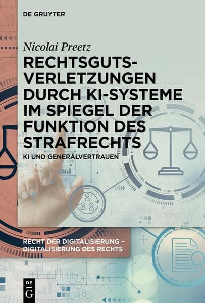 Rechtsgutsverletzungen durch KI-Systeme im Spiegel der Funktion des Strafrechts