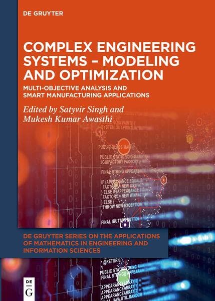 Complex Engineering Systems – Modeling and Optimization