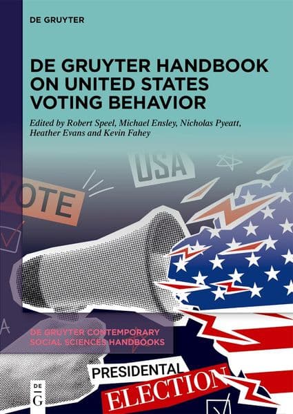 De Gruyter Handbook on United States Voting Behavior