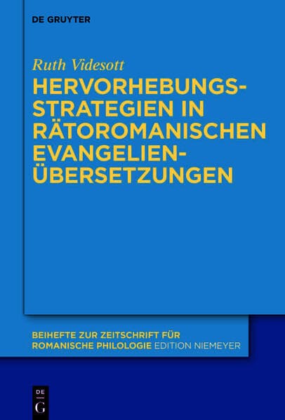 Hervorhebungsstrategien in rätoromanischen Evangelienübersetzungen