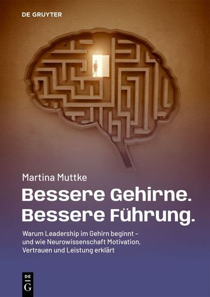 Bessere Gehirne. Bessere Führung