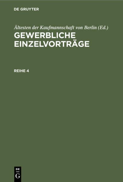Gewerbliche Einzelvorträge. Reihe 4