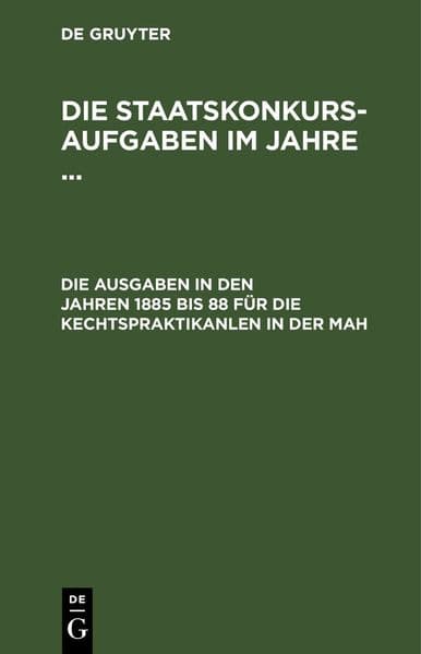 Die Aufgaben in den Jahren 1885 bis 88 für die Rechstpraktikanten in der Pfalz