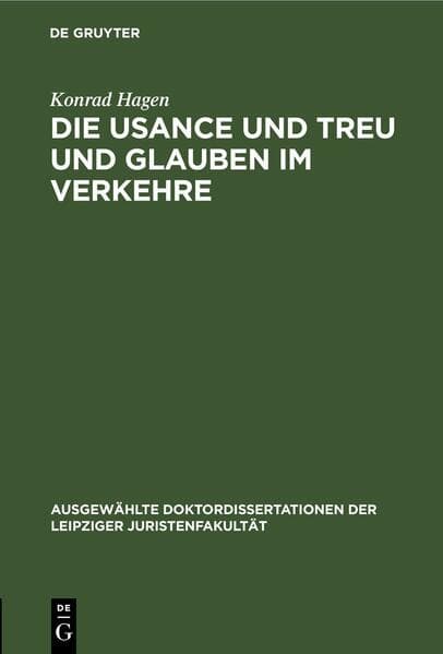 Die Usance und Treu und Glauben im Verkehre
