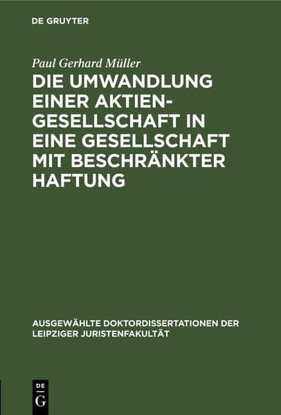 Die Umwandlung einer Aktiengesellschaft in eine Gesellschaft mit beschränkter Haftung