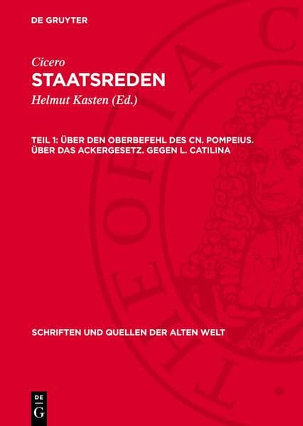 Über den Oberbefehl des Cn. Pompeius. Über das Ackergesetz. Gegen L. Catilina