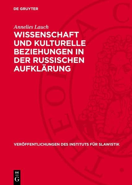 Wissenschaft und kulturelle Beziehungen in der russischen Aufklärung