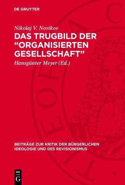 Das Trugbild der „organisierten Gesellschaft”