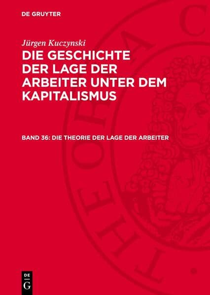 Die Theorie der Lage der Arbeiter