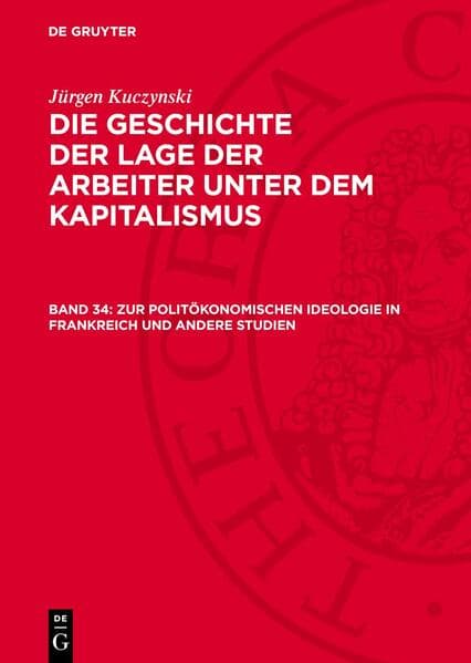 Zur politökonomischen Ideologie in Frankreich und andere Studien