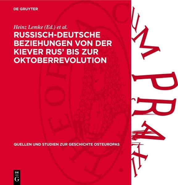 Russisch-Deutsche Beziehungen von der Kiever Rus’ bis zur Oktoberrevolution