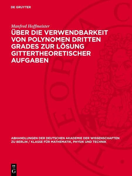 Über die Verwendbarkeit von Polynomen dritten Grades zur Lösung gittertheoretischer Aufgaben