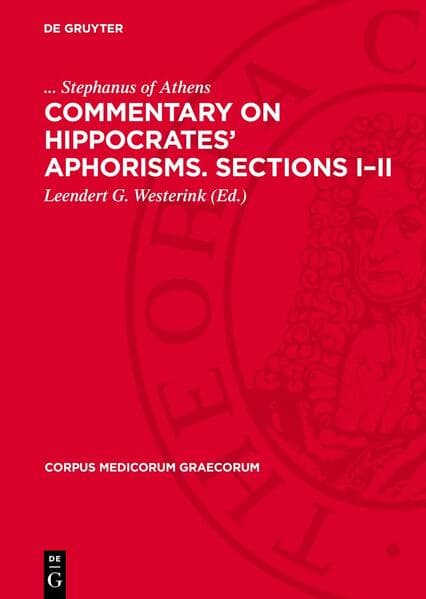 Commentary on Hippocrates’ Aphorisms. Sections I–II