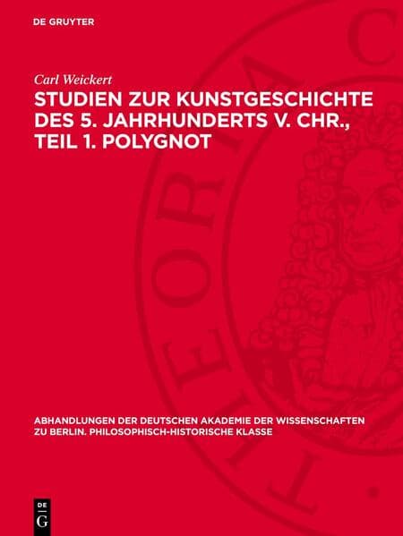 Studien zur Kunstgeschichte des 5. Jahrhunderts v. Chr., Teil 1. Polygnot