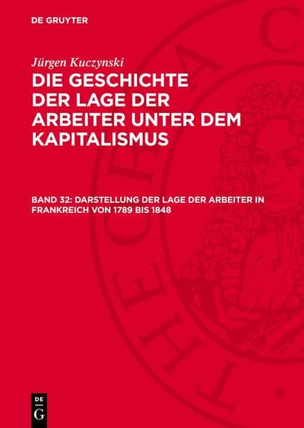 Darstellung der Lage der Arbeiter in Frankreich von 1789 bis 1848