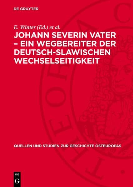 Johann Severin Vater – Ein Wegbereiter der deutsch-slawischen Wechselseitigkeit