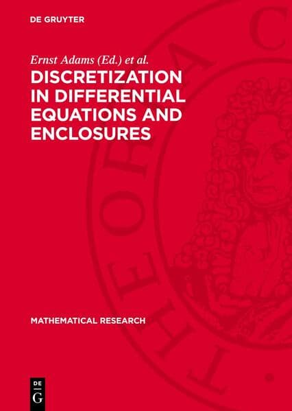 Discretization in Differential Equations and Enclosures