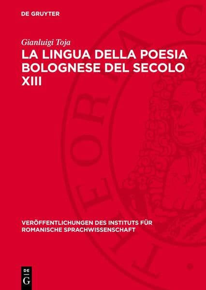 La lingua della poesia bolognese del secolo XIII