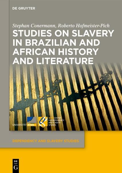 Studies on Slavery in Brazilian and African History and Literature