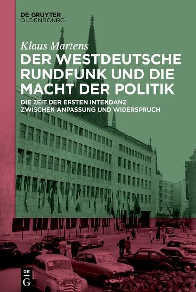 Der Westdeutsche Rundfunk und die Macht der Politik