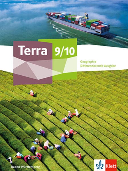 Terra Geographie 9/10. Differenzierende Ausgabe Baden-Württemberg