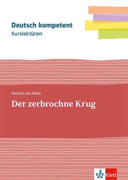 Kurslektüre Heinrich von Kleist: Der zerbrochne Krug