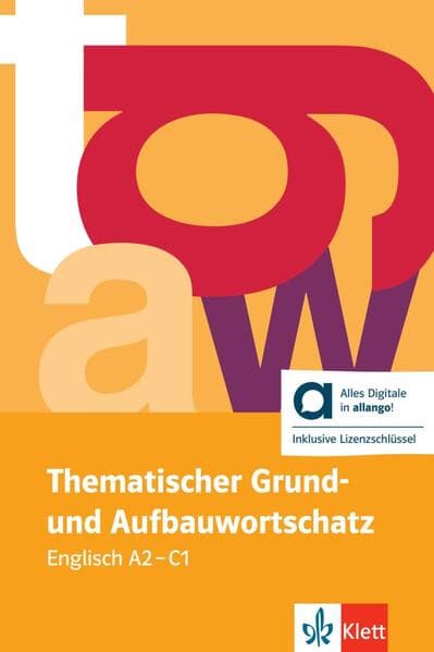 Thematischer Grund- und Aufbauwortschatz Englisch - Hybride Ausgabe allango