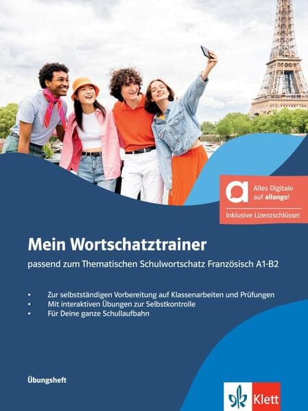 Mein Wortschatztrainer passend zum Thematischen Schulwortschatz Französisch A1-B2 - Hybride Ausgabe allango