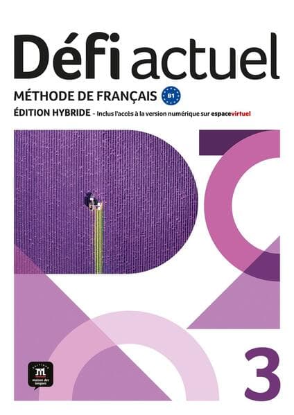 Défi actuel 3 B1 - Édition hybride
