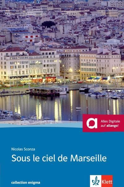 Sous le ciel de Marseille. Buch + Audio online