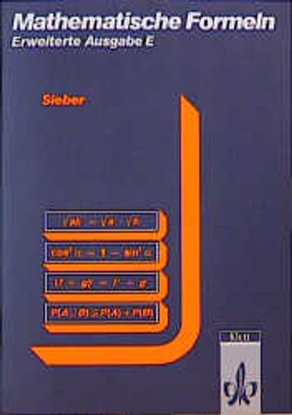 Mathematische Formeln. Formelsammlung E (Erweiterte Ausgabe)