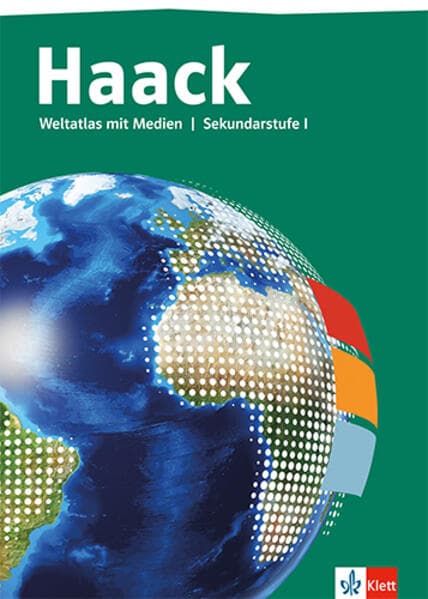Haack Weltatlas. Allgemeine Ausgabe Sekundarstufe I