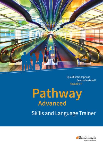 Pathway Advanced - Englisch für die Qualifikationsphase der gymnasialen Oberstufe - Ausgabe Niedersachsen u.a