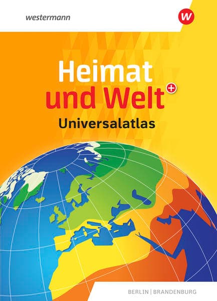 Heimat und Welt Universalatlas