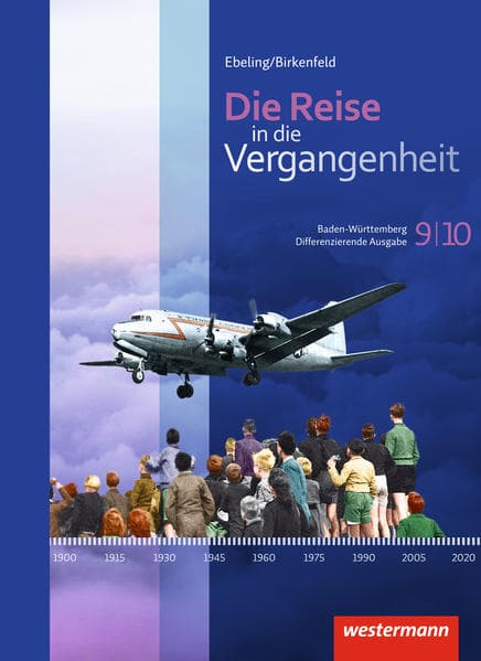 Die Reise in die Vergangenheit - Ausgabe 2016 für Baden-Württemberg