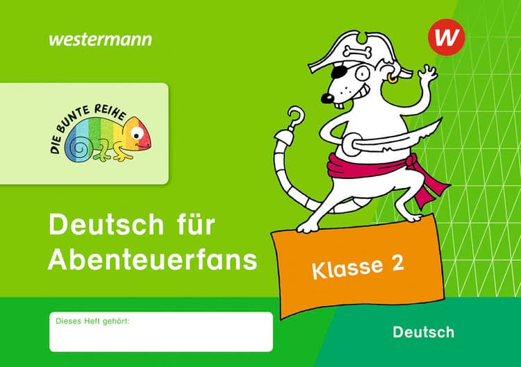 DIE BUNTE REIHE - Deutsch für Abenteuerfans Klasse 2
