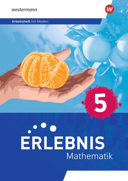 Erlebnis Mathematik 5. Arbeitsheft mit Lösungen. Für Berlin, Brandenburg, Hessen, Saarland, Sachsen-Anhalt