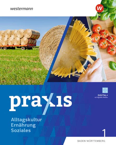 Praxis Alltagskultur - Ernährung - Soziales (AES). Schulbuch 1. Für Baden-Württemberg