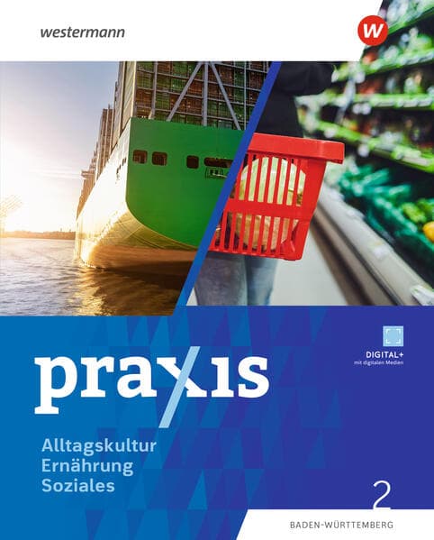 Praxis Alltagskultur - Ernährung - Soziales (AES). Schulbuch 2. Für Baden-Württemberg