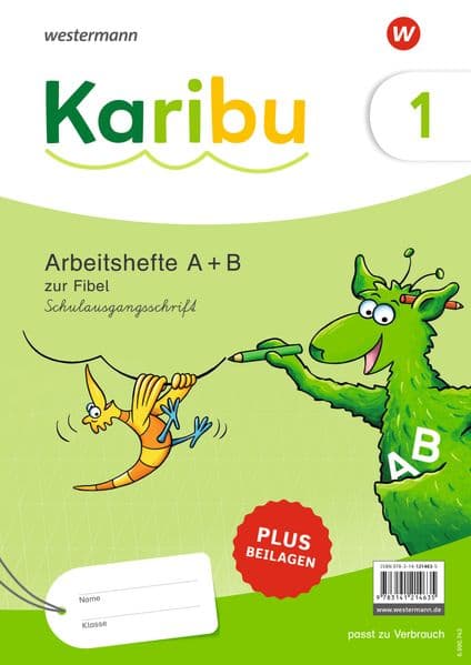 Karibu. Paket Arbeitshefte 1 (Teil A und B) Schulausgangsschrift zur Fibel Verbrauch plus Beilagen