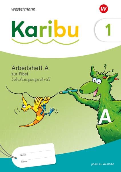 Karibu. Arbeitsheft 1 (A) Schulausgangsschrift zur Fibel Ausleihe
