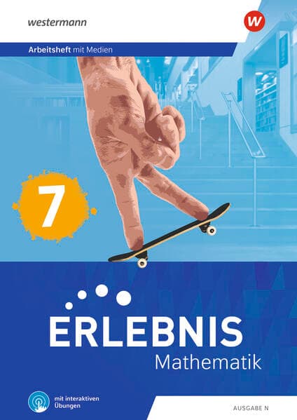 Erlebnis Mathematik 7. Ausgabe N. Arbeitsheft mit Medien und interaktiven Übungen