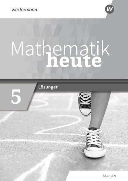 Mathematik heute - Ausgabe 2020 für Sachsen