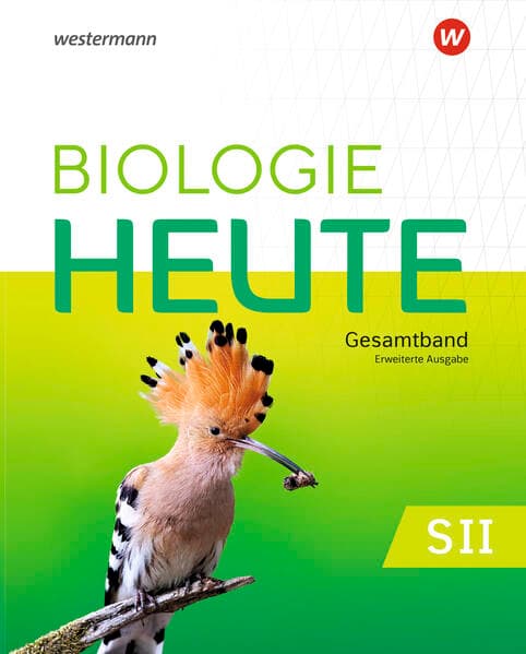 Biologie heute SII – Erweiterte Ausgabe 2025