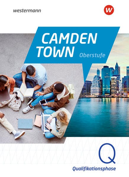 Camden Town Oberstufe - Allgemeine Ausgabe für die Sekundarstufe II. Textbook Qualifikationsphase