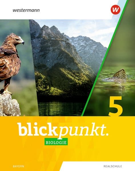 Blickpunkt Biologie 5. Schulbuch. Für Realschulen in Bayern