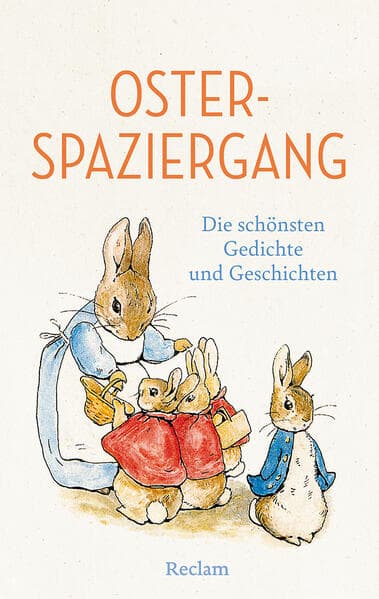 Osterspaziergang. Die schönsten Gedichte und Geschichten